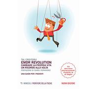 EMDR revolution. Cambiare la propria vita un ricordo alla volta. Una guida per i pazienti. Nuova ediz.