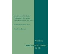 Emefiena Ezeani Cooperative Collegial Democracy for Africa and Multi (Tascabile)