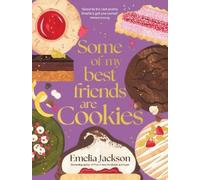 Emelia Jackson Some of My Best Friends are Cookies (Copertina rigida)