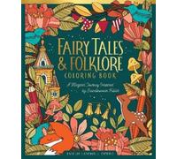 Emelie Lidehäll Öberg Fairy Tales & Folklore Coloring Book (Copertina rigida)