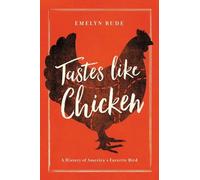 Emelyn Rude Tastes Like Chicken (Copertina rigida)