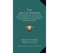 Emer De Vattel The Law Of Nations (Copertina rigida)