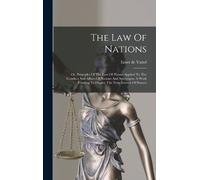 Emer de Vattel The Law Of Nations (Copertina rigida)