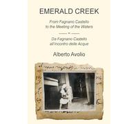 Emerald Creek: From Fagnano Castello to the Meeting of the Waters / Da Fagnano Castello all'Incontro delle Acque