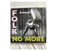 Emerald - FOLK NO MORE-EMERALD