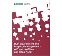 Emerald Group Publishing Limi Built Environment and Property Managem (Tascabile)