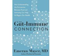 Emeran Mayer The Gut-Immune Connection (Copertina rigida)