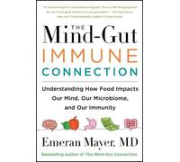 Emeran Mayer The Mind-Gut-Immune Connection (Tascabile)
