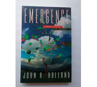 Emergence: From Chaos to Order