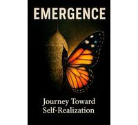 Emergence: Journey toward Self-Realization