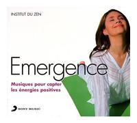 Emergence - Musiques pour Capter les Energies Positives