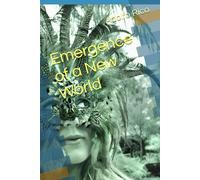 Emergence of a New World