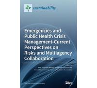 Emergencies and Public Health Crisis Management- Current Pers (Copertina rigida)