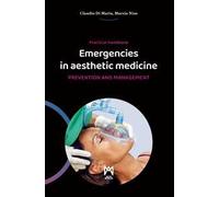 Emergencies in aesthetic medicine. Prevention and management. Practical handbook. Ediz. multilingue