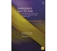 Emergency and EU Law: The Case of Covid-19, Climate Change and Migration