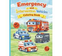 Emergency and Intervention Vehicles: Coloring Book