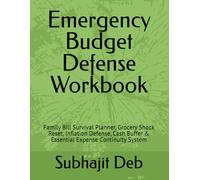 Emergency Budget Defense Workbook: Family Bill Survival Planner, Grocery Shock Reset, Inflation Defense, Cash Buffer & Essential Expense Continuity System