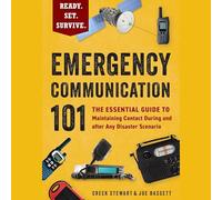 Emergency Communication 101: The Essential Guide to Maintaining Contact During and After Any Disaster Scenario