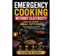 Emergency Cooking Without Electricity: safe no-power meal options