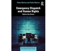 Emergency Dispatch and Human Rights: Before the Sirens