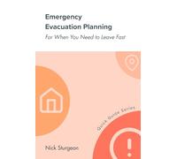 Emergency Evacuation Planning: For When You Need to Leave Fast