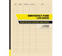 Emergency Fund Log Book: Record and Track Your Money Saving Efforts | Large