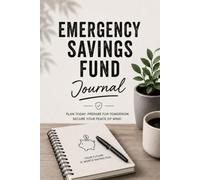 Emergency Fund Savings Journal: Budgeting and Tracking Notebook