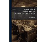 Emergency Management Benchmarking Study