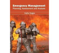 Emergency Management: Planning, Assessment and Analysis (Copertina rigida)