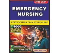 Emergency Nursing Certification Exam Study Guide 2025-2026