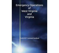 Emergency Operations of West Virginia and Virginia: EOoWV/ERT Command Handbook