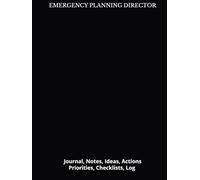 EMERGENCY PLANNING DIRECTOR: Journal, Notes, Ideas, Actions, Priorities, Checklists, Log | Tool for Daily Goal Setting Tracker | Time Management | ... | Project Office Book Gifts for Meetings