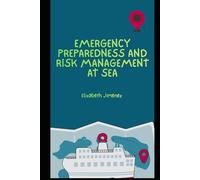 Emergency Preparedness and Risk Management at Sea