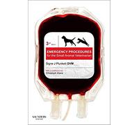 Emergency Procedures for the Small Animal Veterinarian-, 3rd Edition