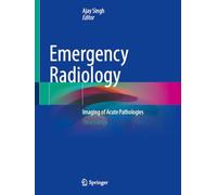 Emergency Radiology: Imaging of Acute Pathologies