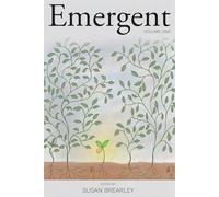 Emergent: An Anthology of New Voices: 1