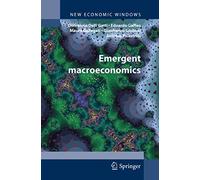 Emergent Macroeconomics: An Agent-Based Approach to Business Fluctuations