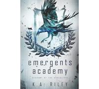 Emergents Academy: A Dystopian Novel: 1