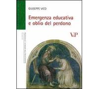 Emergenza educativa e oblio del perdono
