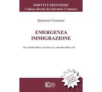 Emergenza immigrazione. D.L. 4 ottobre 2018, n. 113, conv. in L. 1 dicembre 2018, n. 132