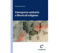 Emergenza sanitaria e libertà di religione - Toscano Marcello