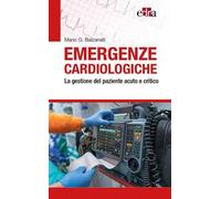 Emergenze Cardiologiche. La Gestione Del Paziente Acuto E Critico