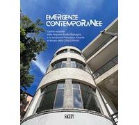 Emergenze Contemporanee. I premi acquisto della Regione Emilia-Romagna e la donazione Francesco Amante al Museo della città di Rimini. Ediz. a colori