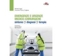 Emergenze e urgenze medico-chirurgiche. Sintomo diagnosi terapia