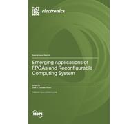 Emerging Applications of FPGAs and Reconfigurable Computing System