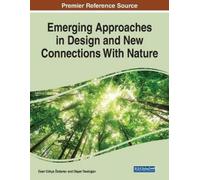 Emerging Approaches in Design and New Connections With Nature (Tascabile)