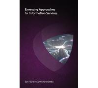 Emerging Approaches to Information Services (Tascabile)