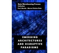 EMERGING ARCHITECTURES AND DISRUPTIVE PARADIGMS: 2