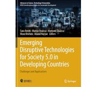 Emerging Disruptive Technologies for Society 5.0 in Developing Countries: Challenges and Applications