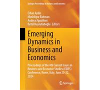 Emerging Dynamics in Business and Economics: Proceedings of the 4th Current Issues in Business and Economic Studies Cibes Conference, Rome, Italy, June 20-22, 2024